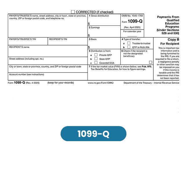Form 1099-Q, Payments From Qualified Education Programs