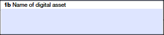 Box 1b – Name of Digital Asset