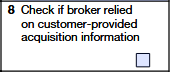 Box 8 – Customer-Provided Acquisition Info