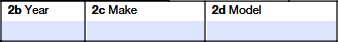 Boxes 2a- 2d: Odometer Mileage, Year, Make, and Model of Vehicle