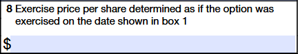 Box 8. Exercise Price Per Share