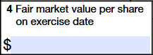 Box 4. Fair Market value per share on exercise date