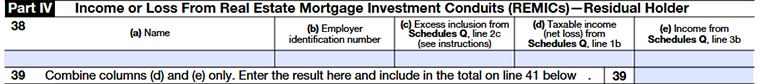 Part IV - Income or Loss from Real Estate Mortgage Investment Conduits (REMICs) - Residual Holder