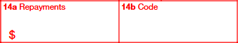 Boxes 14a & 14b: Repayments