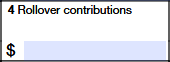 Enter any rollover contribution