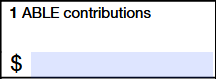 Box 1 – ABLE Contributions: