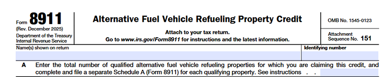 Form 8911, Alternative Fuel Vehicle Refueling Property Credit Organization details