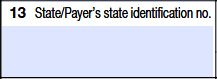 Box 13: State/Payer’s State Identification Number